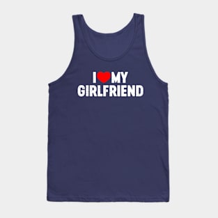 I Love My Girlfriend Valentine's Day Tank Top